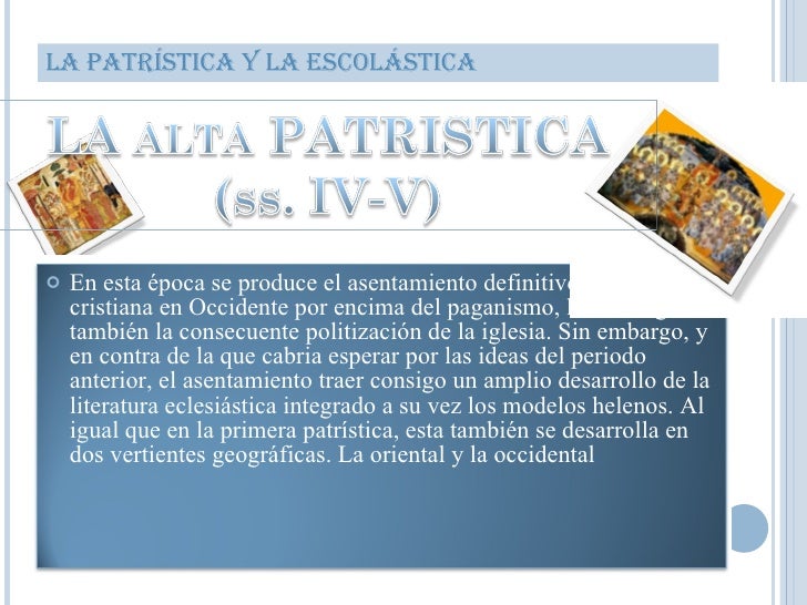la patristica y la escolastica