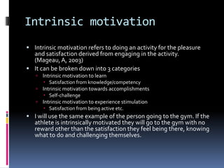 Intrinsic Development Coaches as extrinsic motivators and supporter of intrinsic development ...