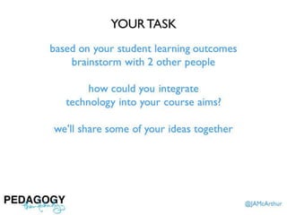 Pedagogy, then Technology