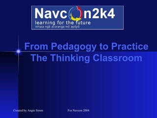 From Pedagogy to Practice The Thinking Classroom 