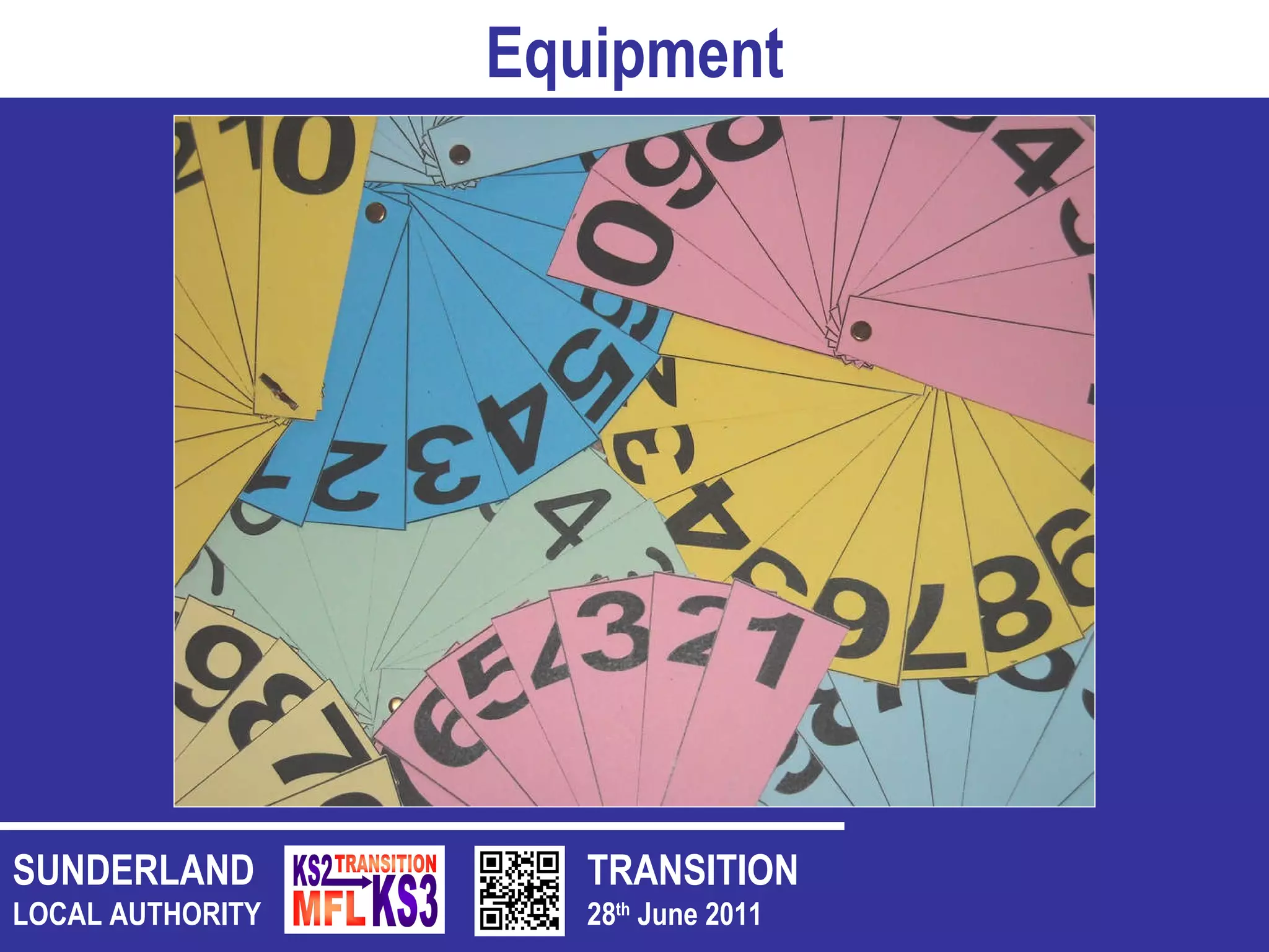 TRANSITION 28 th  June 2011 SUNDERLAND LOCAL AUTHORITY Equipment 