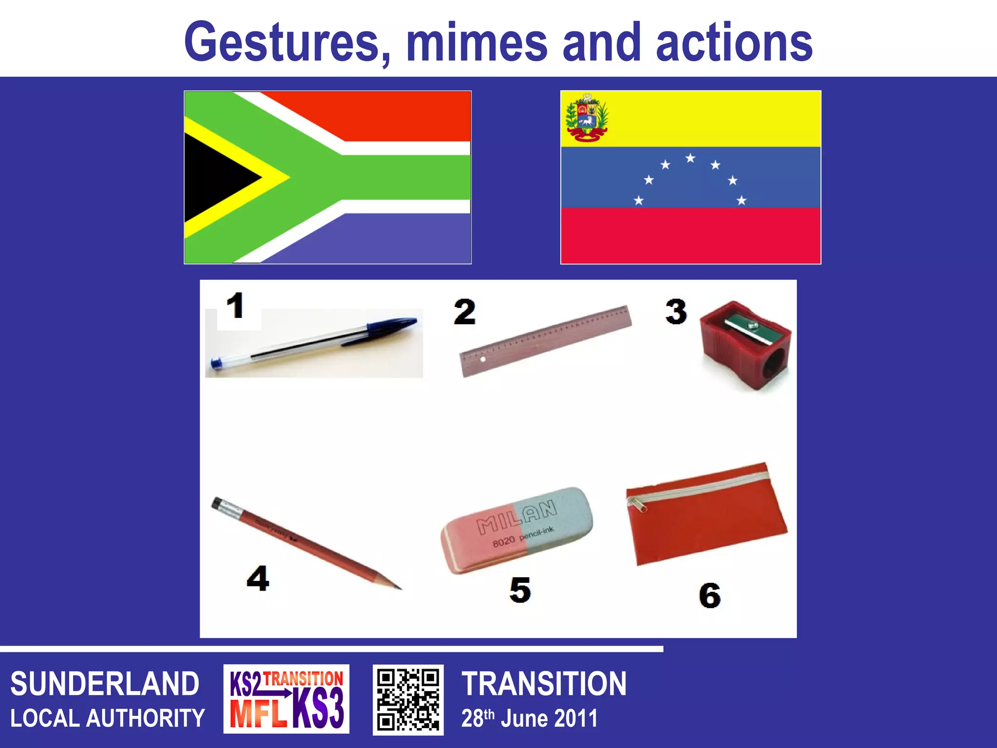 TRANSITION 28 th  June 2011 SUNDERLAND LOCAL AUTHORITY Gestures, mimes and actions 