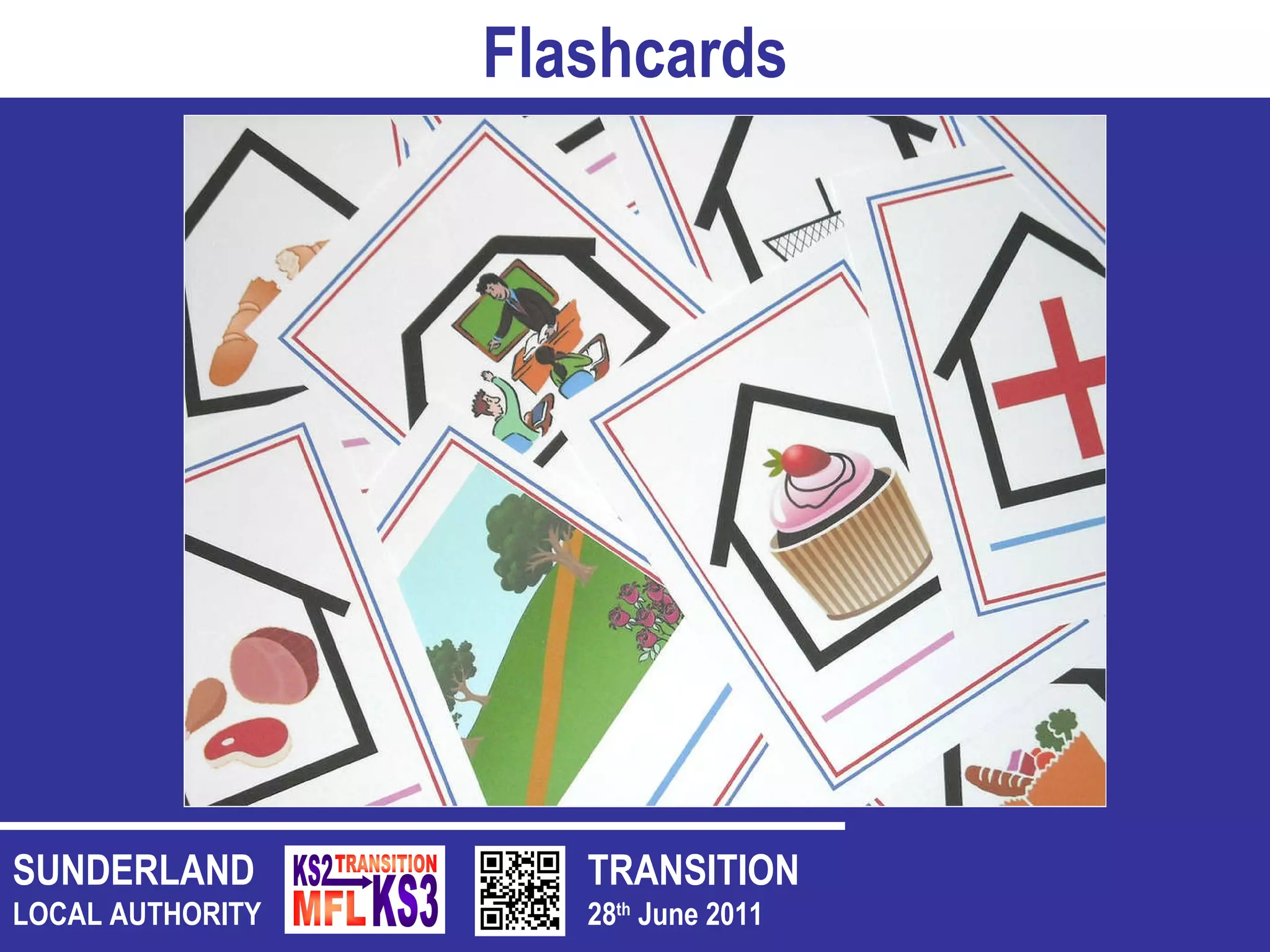 TRANSITION 28 th  June 2011 SUNDERLAND LOCAL AUTHORITY Flashcards 