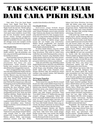 TAK SANGGUP KELUAR
DARI CARA PIKIR ISLAM
Pada tahun 70-an kita kenal Bapak
Amran Amri, Bapak Yusuf Roni, dan
kemudian muncul banyak nama lagi seperti
Bapak Suradi dan lain-lain. Mereka tadinya
adalah penganut Islam yang taat. Mereka
tentu sudah terbiasa dengan istilah-istilah
Arab seperti salam malaikum, insyah Allah,
dan lain-lain. Kemudian mereka menjadi
Kristen melalui berbagai pengalaman.
Sayangnya, kebanyakan mereka tidak mendapatkan pendidikan Kristen yang alkitabiah sehingga secara hati mungkin mereka
tulus, namun secara doktrinal sangat kacau.
Cara Berpikir Islam
Sudah jelas ada kesamaan antara Islam
dengan Yudaisme, terutama dalam hal
ibadah simbolik. Juga ada perbedaan, anta
lain; yang satu berfokus pada Ishak dan yang
lain berfokus ke Ismael.
Sejak kejatuhan manusia ke dalam dosa
maka manusia tidak bisa ke Sorga yang
mahasuci. Dosa harus diselesaikan, dan
penyelesaian dosa hanya satu yaitu
penghukuman. Itulah sebabnya Allah
berjanji akan mengirim Juruselamat yang
akan dihukumkan menggantikan manusia.
Demi menggambarkan Sang Juruselamat maka diperintahkanlah ibadah simbolik,
yaitu menyembelih binatang korban di atas
mezbah. Manusia yang mau dosanya dihitung AKAN tertanggung pada Juruselamat
yang akan datang harus bertobat dan
percaya. Dan agar manusia tetap ingat akan
janji Allah dan bisa tetap percaya, maka ayah
bertanggung jawab memberitahukan kepada
anaknya. Ayah berfungsi sebagai tiang
penopang dan dasar kebenaran. Sejak di
gunung Sinai bangsa Yahudi ditetapkan
sebagai tiang penopang dan dasar kebenaran
menggantikan posisi ayah. Sejak saat itulah
Yudaisme didirikan. Ibadah simbolik diperintahkan dan dilaksanakan hingga yang
disimbolkan tiba, yaitu Sang Juruselamat.
Seluruh kebudayaan Yahudi ada dalam
rangkaian ibadah Simbolik Yudaisme. Tidak
mungkin memisahkan antara Yudaisme
dengan keyahudian, karena kebudayaan dan
ibadah menyatu.
Muhammad mendirikan Islam dengan
pattern (pola) Yudaisme. Kalau menganut
Yudaisme itu sama dengan menjadi Yahudi,
maka menjadi Islam itu sama dengan
menjadi Arab. Ini juga mustahil dipisahkan.
Bahasa, pakaian, kiblat, sapa-menyapa,
pokoknya semakin Arab akan dilihat

semakin Islam demikian sebaliknya.
Cara Berpikir Kristen
Kekristenan sangat berbeda dengan
Yudaisme maupun Islam. Karena kita memahami
sejak Yohanes Pembaptis muncul maka selesailah
tugas Yudaisme dan dimulai masa ibadah hakekat
yang rohaniah (Yoh.4:23). Nah, sayangnya temanteman kita yang berlatar belakang Muslim belum
sempat mempelajari tentang perubahan sistem
ibadah dari simbolik ke hakekat dengan segala
konsep dan cara berpkir yang menyertainya.
Bahkan banyak pengkhotbah serta pemimpin
gereja pun masih bingung tentang perbedaan
antara ibadah simbolik dan hakekat.
Di dalam ibadah hakekat, yang kita sembah
itu bukan simbol lagi melainkan hekekat, yaitu
Sang Juruselamat. Oleh sebab itu simbol nama,
simbol hari, dan simbol binatang korban, semua itu
sudah berlalu. Kesucian yang ditekankan dalam
ibadah hakekat ialah kesucian hati bukan jasmani.
Ibadah hakekat tidak terikat waktu, tempat maupun postur tubuh karena sifatnya yang rohaniah.
Tidak ada arah kiblat yang dibutuhkan dalam
ibadah hakekat karena cukup hati yang dikiblatkan
ke Tuhan. Dan tidak ada satu lokasi yang suci, atau
sebuah bangsa yang ditetapkan sebagai penjaga
ibadah seperti pada zaman Perjanjian Lama.
Dengan demikian tidak ada kebudayaan bangsa
manapun yang menjadi rujukan, baik bahasanya
maupun cara berpakaiannya.
Tak Sanggup Tinggalkan
Konsep Ibadah Simbolik
Teman-teman kita yang dari Muslim menjadi
Kristen dan tidak sempat dididik dengan benar itu,
kelihatannya tidak mengerti tentang makna ibadah
hakekat yang rohaniah. Ditambah lagi gereja atau
denominasi gereja yang menjadi tempat rujukan
mereka bukan hanya tidak mengajar mereka
bahkan juga tidak mengerti pernyataan Tuhan
Yesus dalam Yohanes 4:23. Bahkan ada yang salah
mengerti sehingga mengajarkan bahasa lidah
karena menyangka ibadah di dalam roh dan kebenaran itu artinya mengucapkan kata-kata yang
tidak dimengerti orang lain. Padahal maksud Tuhan Yesus ialah ibadah rohaniah, bukan yang jasmaniah, dan dengan kebenaran itu artinya dengan
pengertian, bukan asal bunyi dan ikut-ikutan.
Setelah mengganti identitas dari Muslim
menjadi Kristen namun tidak mendapat didikan
yang benar, tidak heran kalau terjadi penggabungan konsep Islam yang mereka tahu dengan
konsep Kristen yang mereka pungut sambil
mereka ditenteng bersaksi ke sana ke mari.
Karena dulu mereka sering menyebut dengan

bahasa Arab Salam Malaikum, kini kalau
tidak ada bahasa asing untuk menyapa
rasanya kurang afdol, maka mereka ganti
dengan kata shalom. Padahal dalam ibadah
hakekat kita tidak perlu meng-yahudikan
diri kita. Mengapa tidak menyapa dengan
selamat pagi, atau malam?
Lebih parah lagi setelah tidak cukup
dengan shalom mereka sekarang tidak mau
menyebut Yesus Kristus, melainkan Yeshua
ha Masiah. Karena ketika masih Muslim
mereka sudah berjuta kali menyebut Alllah,
kini jadi Kristen timbul rasa tidak enak
untuk tetap menyebut kata itu. Tanpa peduli
pada keterangan baik Enclyclopedia,
mapun Kamus Webster bahwa Allah itu
berasal dari gabungan kata al-ilah yang
artinya ilah itu (the god) atau sesembahan
itu, mereka tolak dan promosikan kata
Yahweh, padahal yang benar bukan Yahweh
melainkan Jehovah. Bahkan mereka tidak
mau mengerti bahwa di kitab PB satu kali
pun tidak dipakai kata Yahweh, melainkan
memakai kata Theos, yang artinya God,
sebagaimana dipakai juga oleh orang
Yunani kepada dewa-dewa mereka.
Lebih dahsyat lagi karena tidak bisa
menangkis bukti tidak dipakainya kata
Jehovah satu kalipun dalam PB, mereka
mala menciptakan teori baru bahwa kitab
PB ditulis dalam bahasa Ibrani. Berarti
Textus Receptus yang kita agung-agungkan
sebagai Alkitab PB bahasa asli yang paling
tinggi otoritasnya terjungkirbalikkan?
Kalau begitu benarkah pendapat Muslim
bahwa Alkitab bahasa asli kita sudah tidak
ada? Kalau begitu benarkah pendapat
Muslim bahwa Alkitab kita tinggal yang
terjemahan dan banyak salahnya?
Pembaca, tadinya saya tidak melihat
mereka sebagai kelompok yang berbahaya.
Tetapi kini saya dapat melihat bahwa
mereka dipakai oleh iblis untuk menghancurkan fondasi kekristenan. Betulkah
mereka bertobat menjadi Kristen? Atau
sesungguhnya adalah suatu penyusupan?
Betulkah mereka telah lahir baru?
Waspadalah, dan berpikirlah dengan
cerdas. Siapapun dari umat agama lain,
sekalipun yang sangat terkenal, kalau mau
menjadi Kristen, seharusnya kita didik
dengan benar, agar kekristenan tidak
keislam-islaman, kebudha-budhaan, kemistik-mistikan apalagi akhirnya menjadi
mirip perdukunan.***

05

 