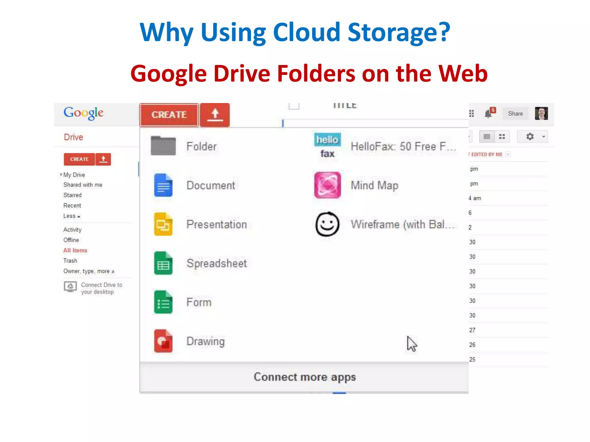 Why Using Cloud Storage?
Google Drive Folders on the Web

 