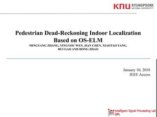 Pedestrian dead reckoning indoor localization based on os-elm | PPTX