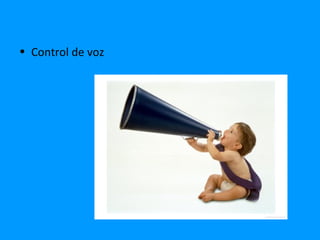 • Control de voz
 