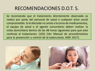 RECOMENDACIONES D.O.T. S.
 