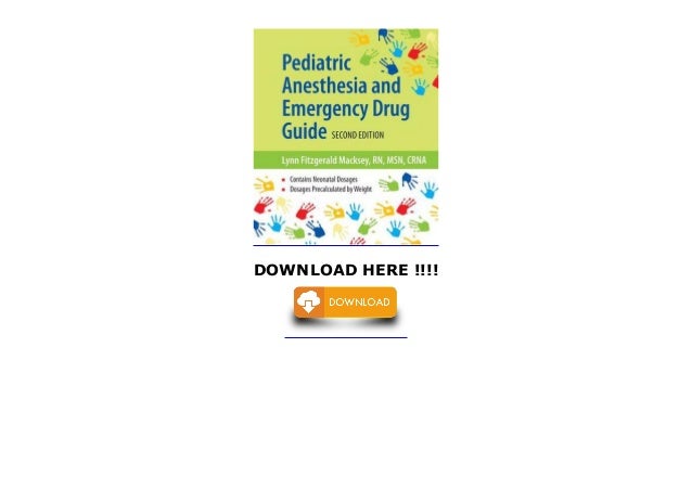 Pediatric Anesthesia and Emergency Drug Guide [FREE]