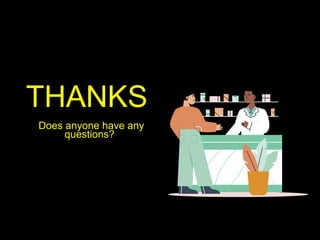 THANKS
•Does anyone have any
questions?
 