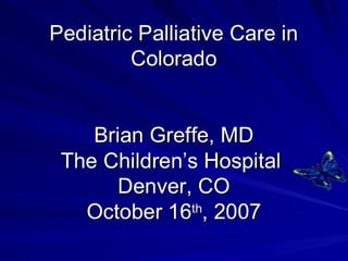 Pediatric Palliative Care in Colorado