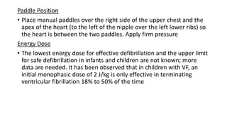 Paddle Dose Pediatric advanced life support ( PALS ) | PPTX