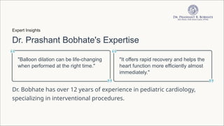 Pediatric Balloon Valvuloplasty in Mumbai, India.pptx