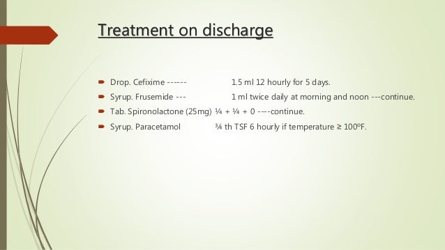 g at 1.5 once paracetamol heart Pediatric (congenital disease case PDA)  presentation