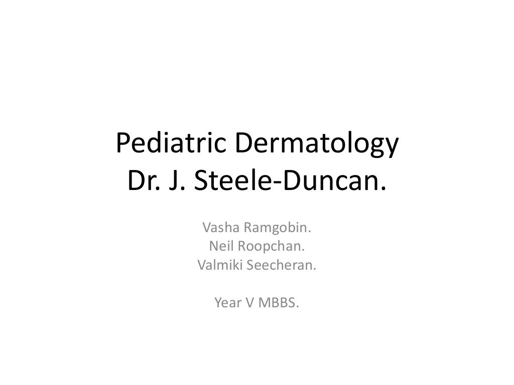 Pediatric dermatology