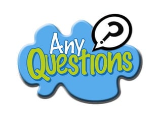 Any Questions?
 