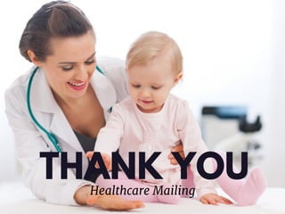 THANK YOUHealthcare Mailing 
 
