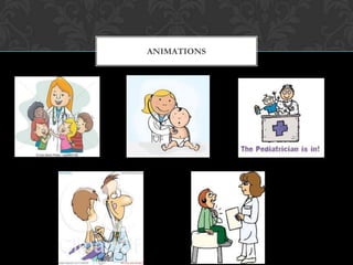ANIMATIONS
 