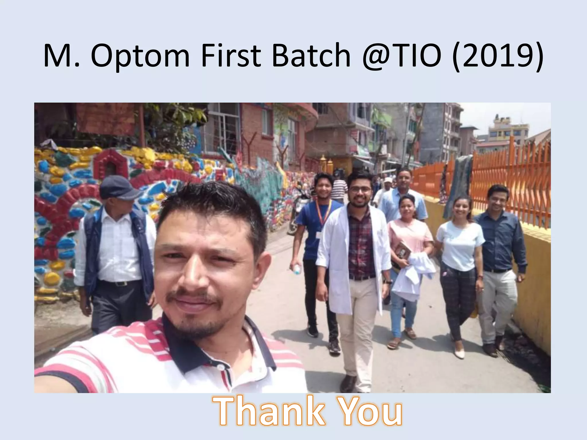 M. Optom First Batch @TIO (2019)
 