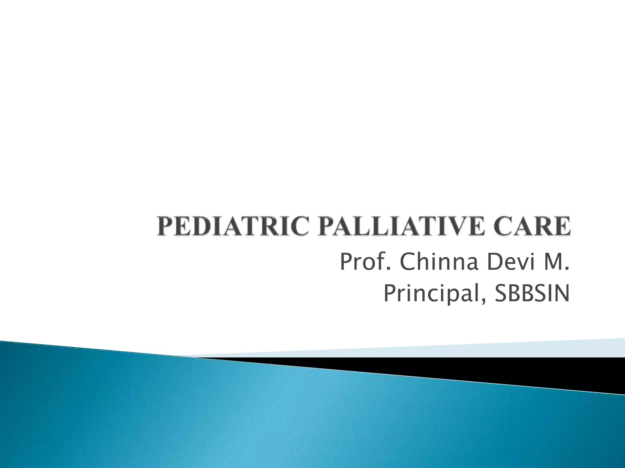 Pediatric palliative care | PPTX