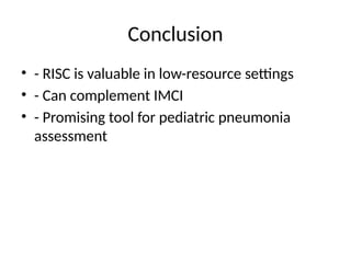 Scor Risc Diagnosis and Severity Assessment of Pediatric Pneumonia Using RISC ...
