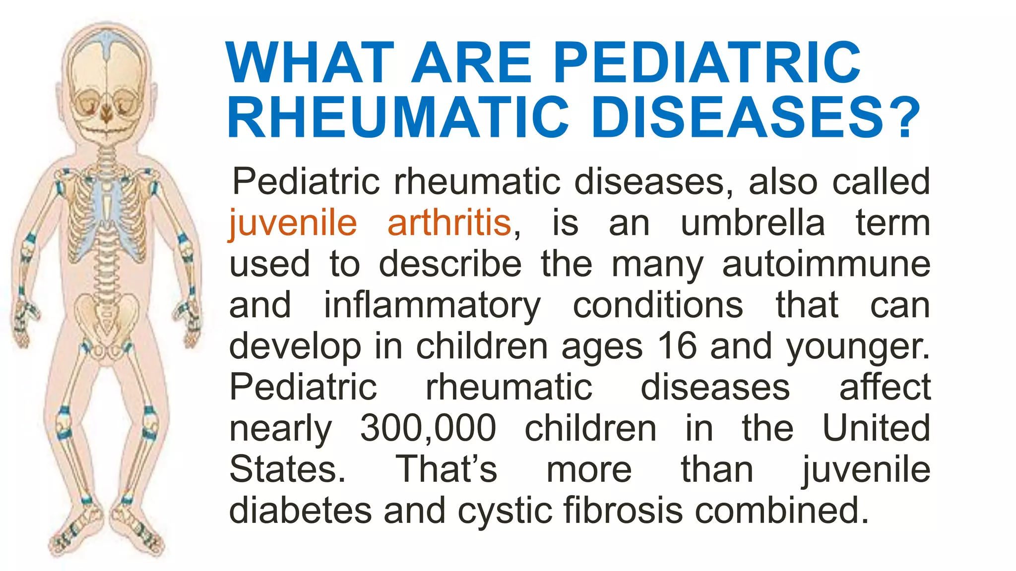Pediatric Rheumatic Diseases by JJ Laspoñas | PPTX
