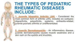 Paediatric Rheumatology Pediatric Rheumatic Diseases by JJ Laspoñas | PPTX