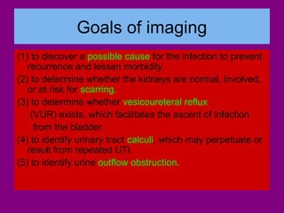 Pediatric urinary tract infection..the role of imaging | PPT