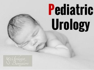 Pediatric
Urology
 