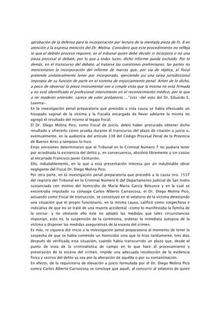 aprobación de la defensa para la incorporación por lectura de la mentada pieza de fs. 8 en
atención a la expresa mención d...