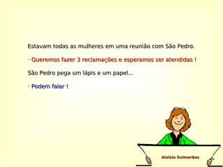 Pedidos da mulherada