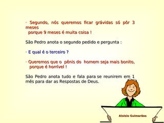 Pedidos da mulherada