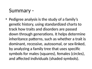 Pedigree Analysis for Studying Inheritance of Genetic Disorders | PPTX