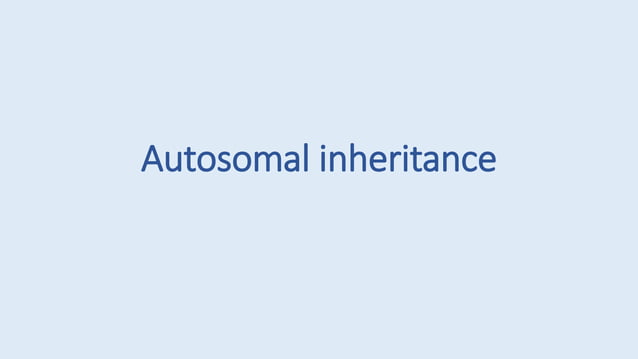 Pedigree chart & autosomal inheritance | PPTX