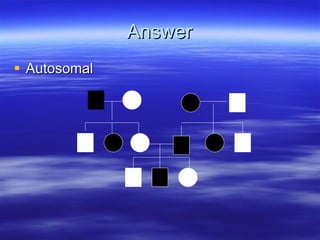 Answer Autosomal 