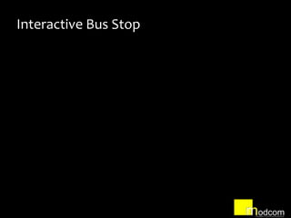 Interactive Bus Stop