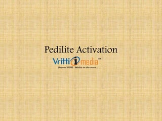 Pedilite Activation 
 