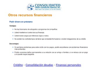 Crédito – Consolidación deudas – Finanzas personales
 