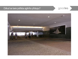 Odkud se bere potřeba agilního přístupu?
 