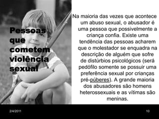 Alguns Exemplos Do Que Causa A Pedofilia