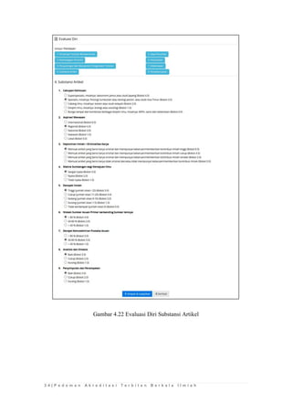 3 4 | P e d o m a n A k r e d i t a s i T e r b i t a n B e r k a l a I l m i a h 
Gambar 4.22 Evaluasi Diri Substansi Artikel 
 
