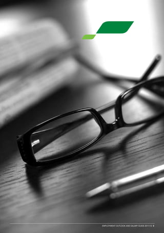 emplOyment OutlOOk and salaRy guide 2011/12 5
 