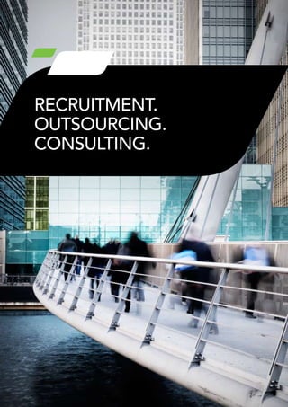 reCruitment.	
OutSOurCinG.	
COnSuLtinG.
 