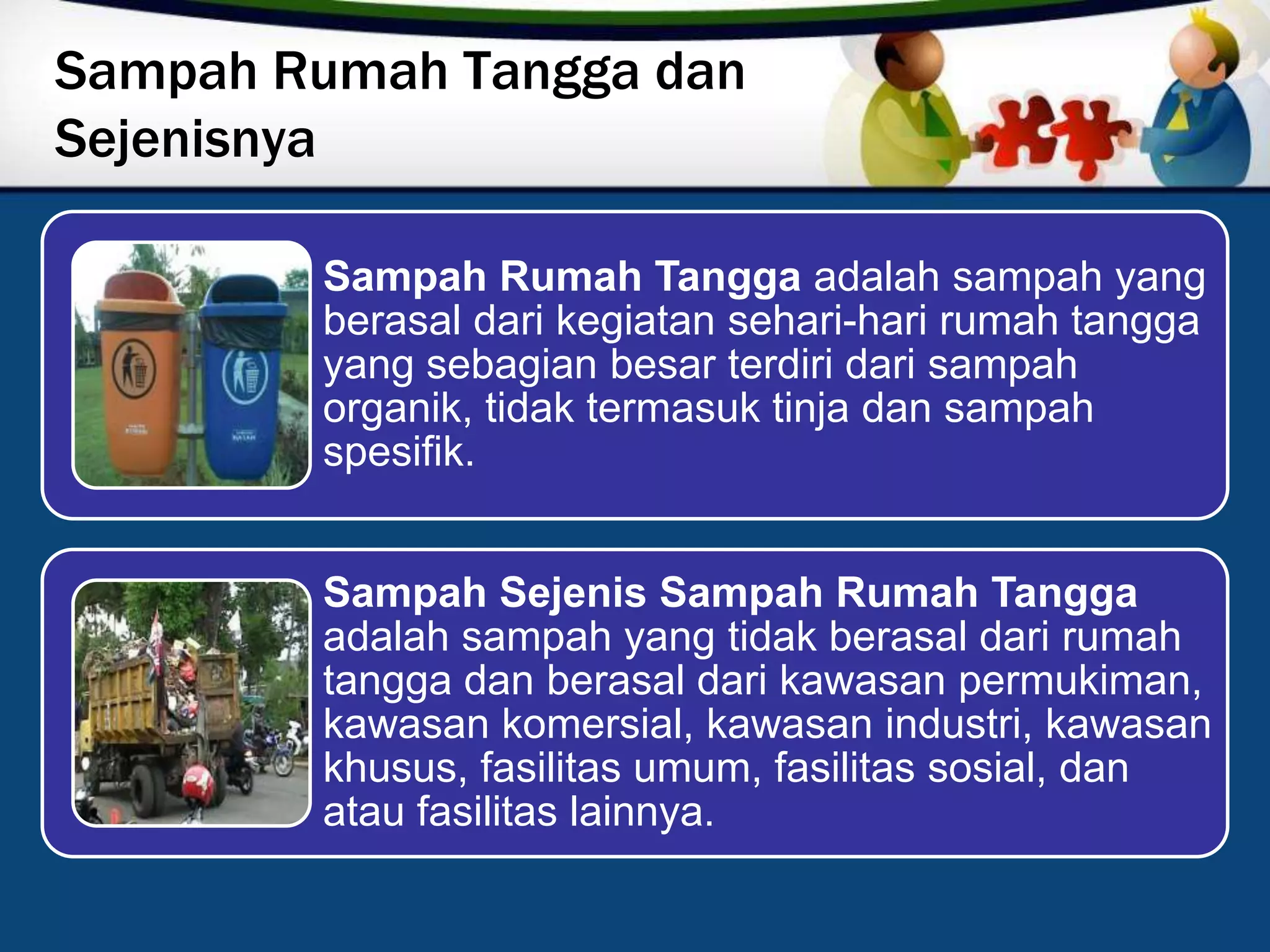 Sampah Rumah Tangga dan Sejenisnya