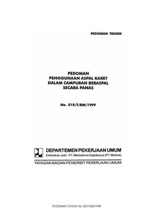 PEDOMAN TEKNIK No. 0I0/T/BM/1999
 