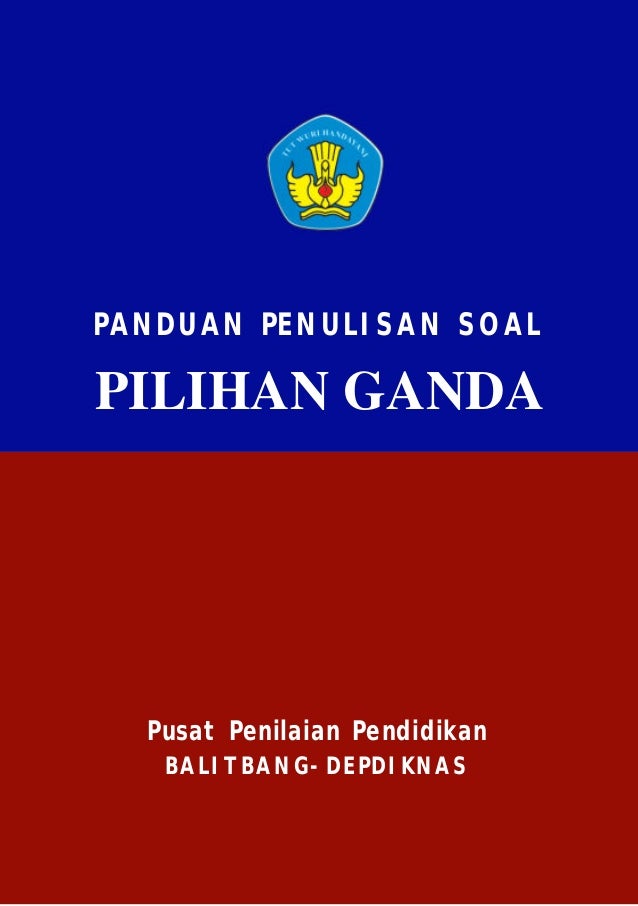 Pedoman Penulisan Soal Pilihan Ganda