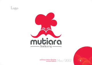 5
Elemen dasar dan logorepresentasi
Corporate Identity (Logo) Mutiara
Bakery yang baru diciptakan
berdasarkan konsep Brand...
