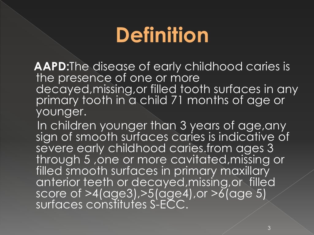 EARLY CHILDHOOD CARIES AND NURSING BOTTLE CARIES