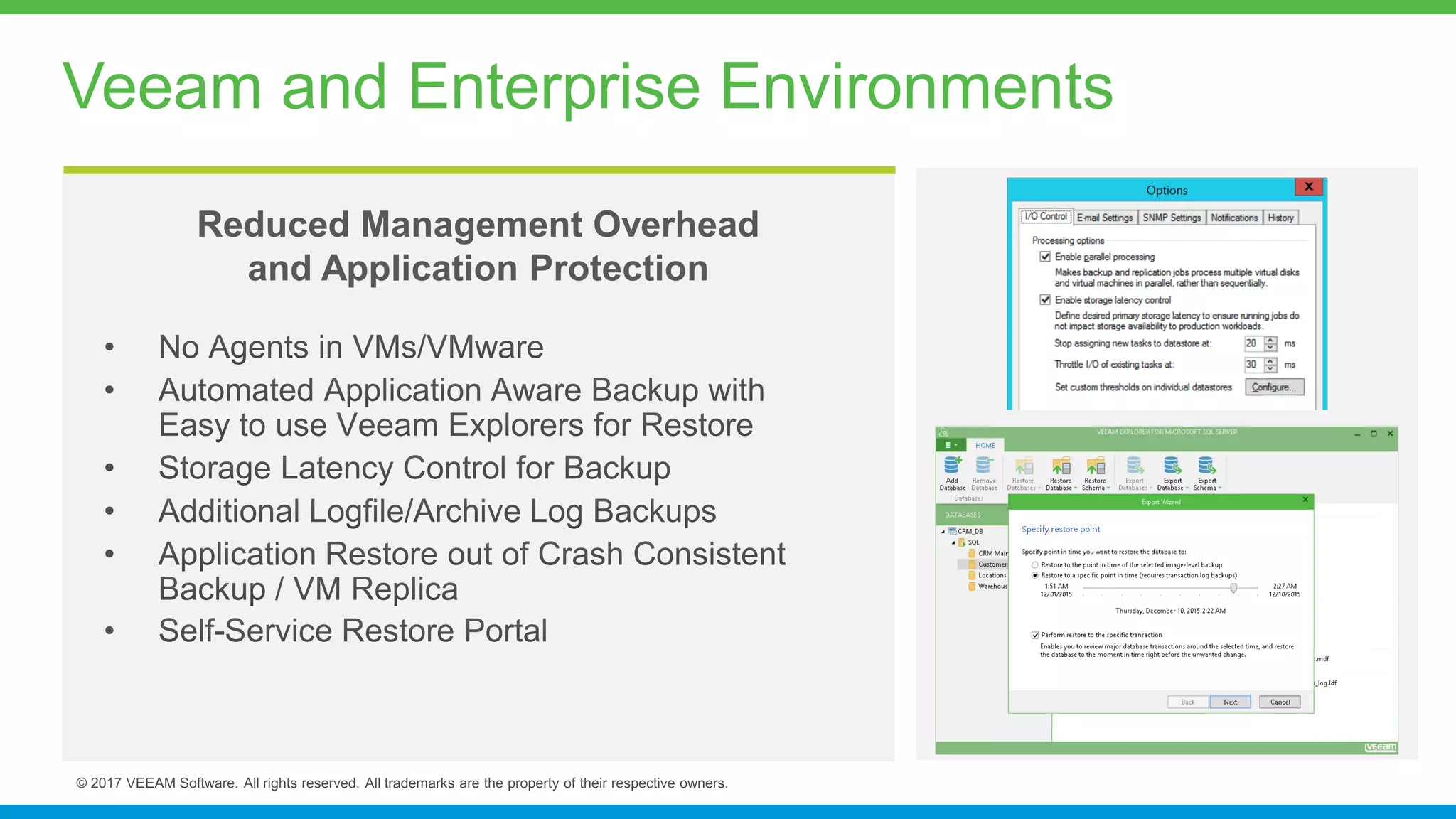 Veeam and Enterprise Environments
Reduced Management Overhead
and Application Protection
 