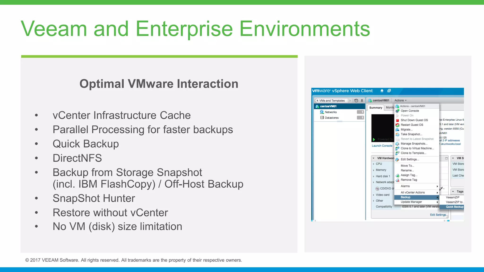 Veeam and Enterprise Environments
Optimal VMware Interaction
 